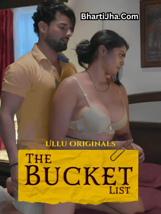 The Bucket List Web Series - Bharti Jha