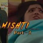 Mishti Part 2
