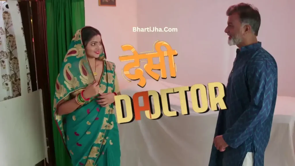 Desi Doctor (2024) - Bharti Jha New Web Series Cast, Review, Release Date, etc. 3 Desi Doctor (2024) - Bharti Jha New Web Series Cast, Review, Release Date, etc.
