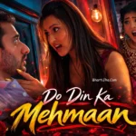 Do Din Ka Mehmaan